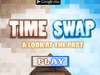 Time Swap: A Look At The Past時 ( ..
