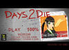 Days 2 Die(死亡２日)