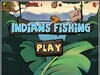 Indians Fishing (印地安捕魚)